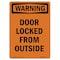 Signmission Safety Sign, OSHA WARNING, 14" Height, Door Locked From Outside, Portrait OS-WS-D-1014-V-13112 - alternate 1